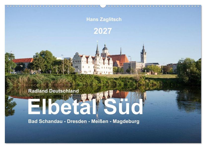 Elbetal Süd - Radland Deutschland (Wandkalender 2027 DIN A2 quer) CALVENDO Monatskalender