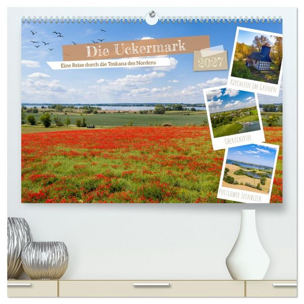 Die Uckermark - Eine Reise durch die Toskana des Nordens (hochwertiger Premium Wandkalender 2027 DIN A2 quer) Kunstdruck in Hochglanz