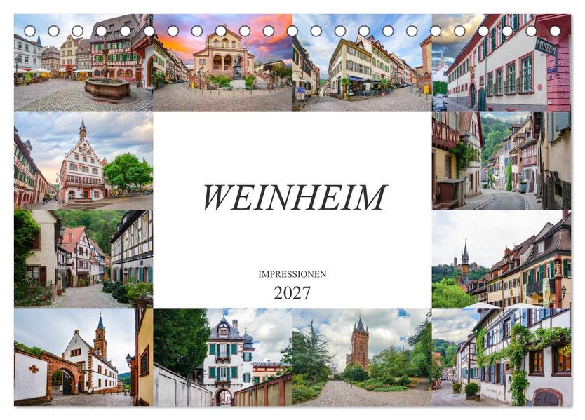 Weinheim Impressionen (Tischkalender 2027 DIN A5 quer) CALVENDO Monatskalender