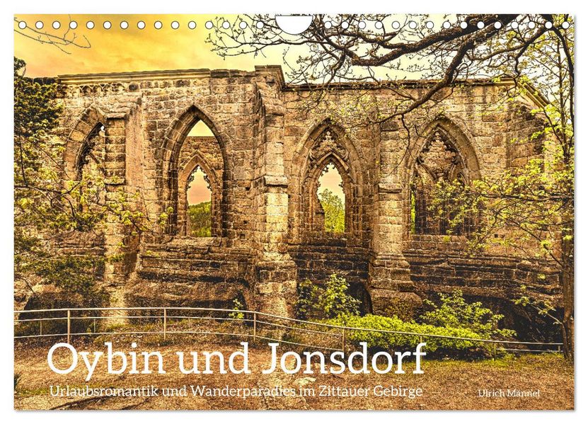 Oybin und Jonsdorf-Urlaubsromantik und Wanderparadies im Zittauer Gebirge (Wandkalender 2027 DIN A4 quer) CALVENDO Monatskalender