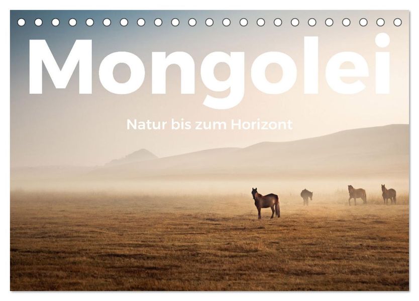 Mongolei - Natur bis zum Horizont (Tischkalender 2027 DIN A5 quer) CALVENDO Monatskalender