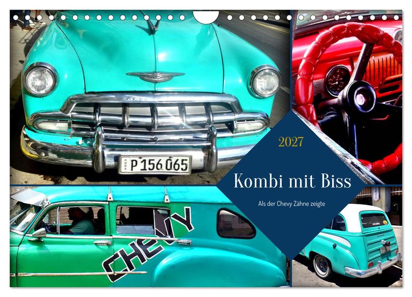 Kombi mit Biss - Als der Chevy Zähne zeigte (Wandkalender 2027 DIN A4 quer) CALVENDO Monatskalender