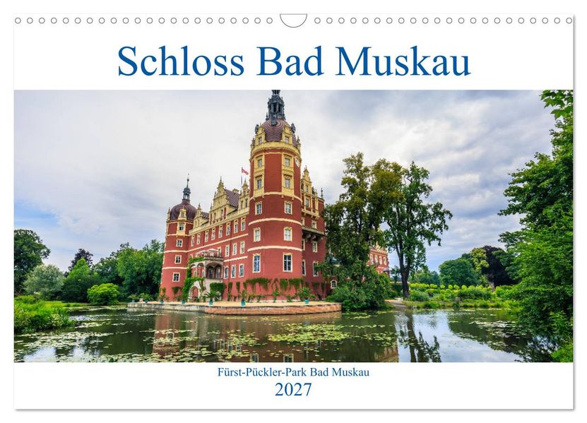Schloss Bad Muskau (Wandkalender 2027 DIN A3 quer) CALVENDO Monatskalender