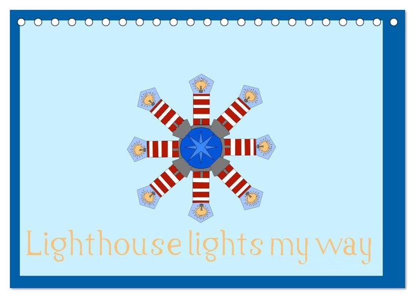 Lighthouse lights my way (Desk Calendar 2027 DIN A5 landscape) CALVENDO 12 Month DeskCalendar