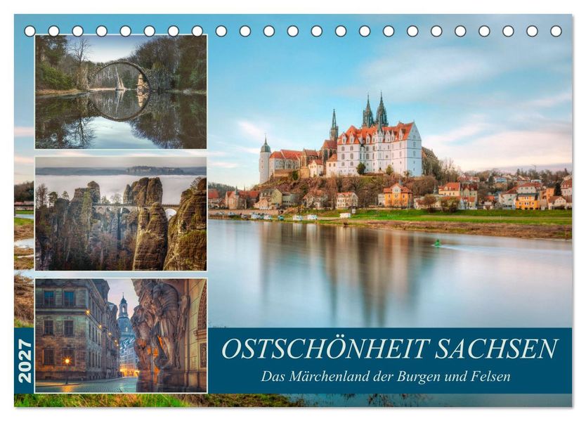 Ostschönheit Sachsen - Das Märchenland der Burgen und Felsen (Tischkalender 2027 DIN A5 quer) CALVENDO Monatskalender