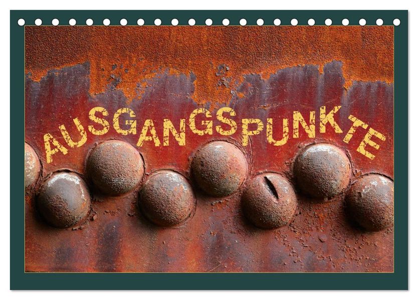 AUSGANGSPUNKTE (Tischkalender 2027 DIN A5 quer) CALVENDO Monatskalender
