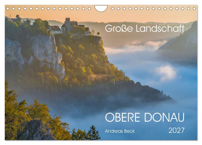 Große Landschaft Obere Donau (Wandkalender 2027 DIN A4 quer) CALVENDO Monatskalender