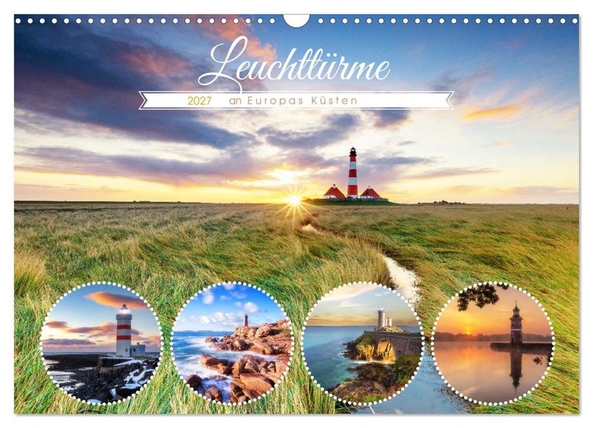Leuchttürme - an Europas Küsten (Wandkalender 2027 DIN A3 quer) CALVENDO Monatskalender