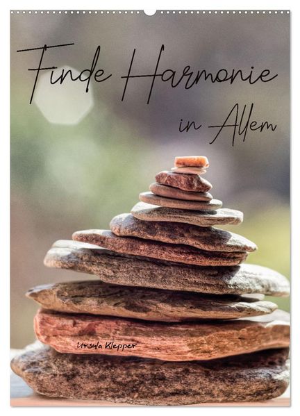 Finde Harmonie in Allem (Wandkalender 2027 DIN A2 hoch) CALVENDO Monatskalender