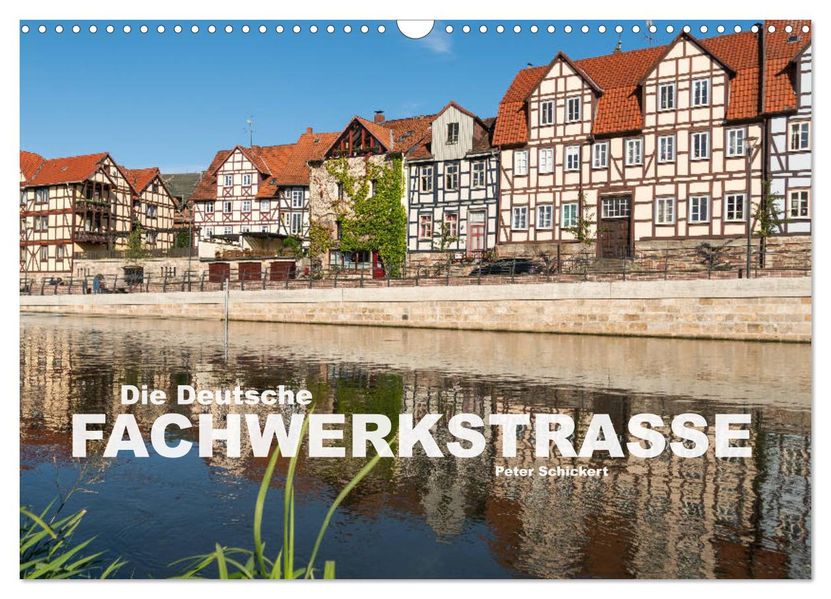 Die deutsche Fachwerkstraße (Wandkalender 2027 DIN A3 quer) CALVENDO Monatskalender