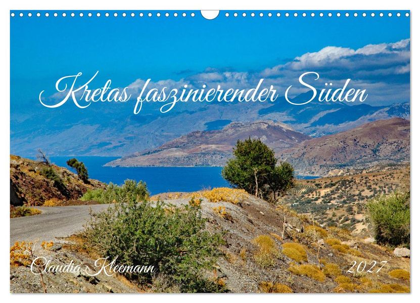 Kretas faszinierender Süden (Wandkalender 2027 DIN A3 quer) CALVENDO Monatskalender