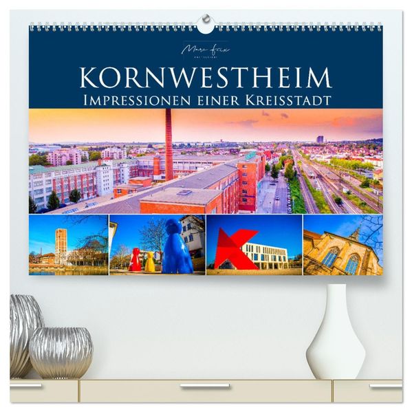 Kornwestheim - Impressionen einer Kreisstadt (hochwertiger Premium Wandkalender 2027 DIN A2 quer) Kunstdruck in Hochglanz