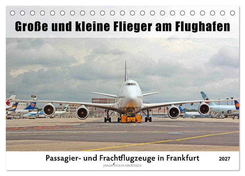Große und kleine Flieger am Flughafen (Tischkalender 2027 DIN A5 quer) CALVENDO Monatskalender