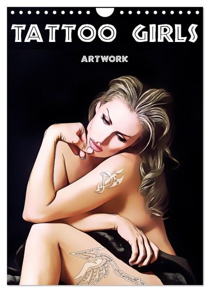 Tattoo Girls - Artwork (Wandkalender 2027 DIN A4 hoch) CALVENDO Monatskalender