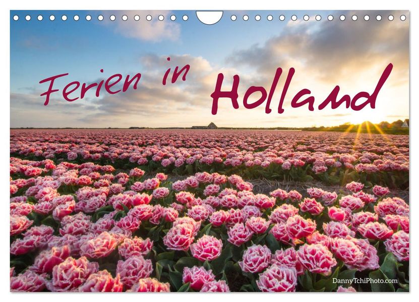 Ferien in Holland (Wandkalender 2027 DIN A4 quer) CALVENDO Monatskalender