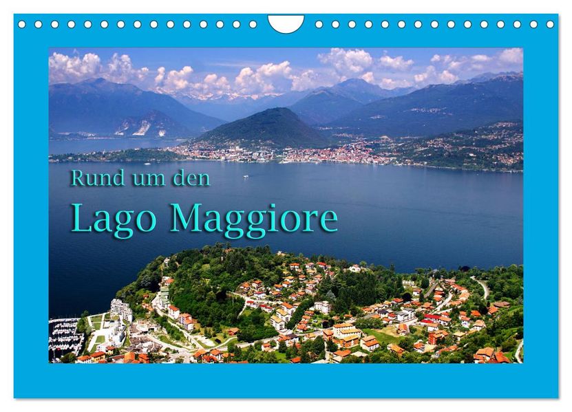 Rund um den Lago Maggiore (Wandkalender 2027 DIN A4 quer) CALVENDO Monatskalender