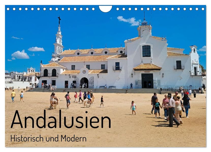 Andalusien historisch und modern (Wandkalender 2027 DIN A4 quer) CALVENDO Monatskalender