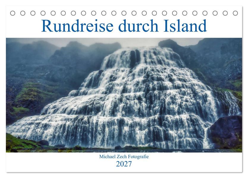 Eine Rundreise durch Island (Tischkalender 2027 DIN A5 quer) CALVENDO Monatskalender