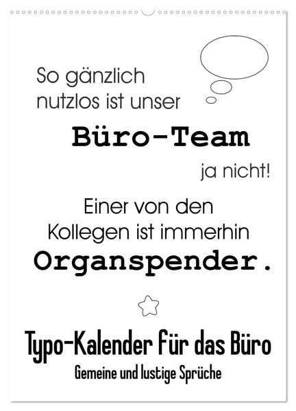 Typo-Kalender für das Büro. Gemeine und lustige Sprüche (Wandkalender 2027 DIN A2 hoch) CALVENDO Monatskalender