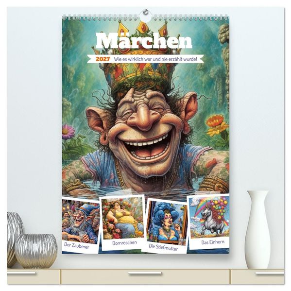 Märchen. Wie es wirklich war und nie erzählt wurde! (hochwertiger Premium Wandkalender 2027 DIN A2 hoch) Kunstdruck in Hochglanz