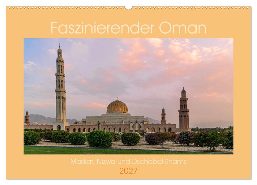Faszinierender Oman (Wandkalender 2027 DIN A2 quer) CALVENDO Monatskalender