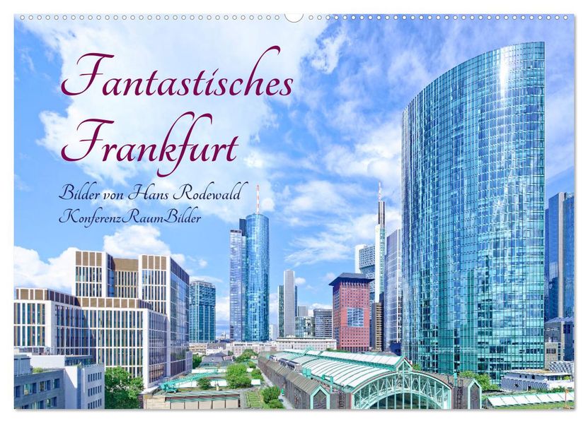 Fantastisches Frankfurt (Wandkalender 2027 DIN A2 quer) CALVENDO Monatskalender