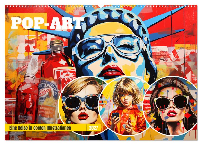 Pop-Art. Eine Reise in coolen Illustrationen (Wandkalender 2027 DIN A2 quer) CALVENDO Monatskalender