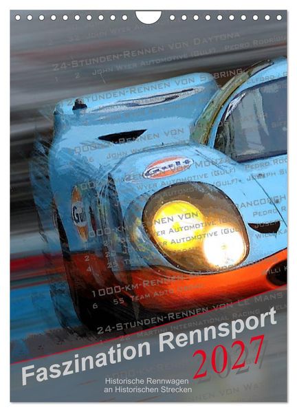 Faszination Rennsport (Wandkalender 2027 DIN A4 hoch) CALVENDO Monatskalender