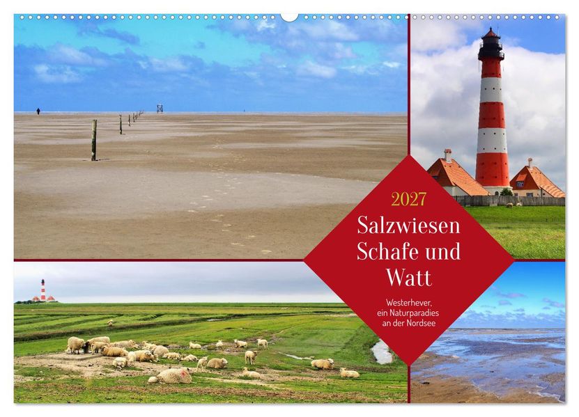 Salzwiesen Schafe und Watt - Westerhever ein Naturparadies an der Nordsee (Wandkalender 2027 DIN A2 quer) CALVENDO Monatskalender
