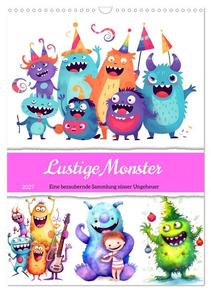 Lustige Monster - Eine bezaubernde Sammlung süsser Ungeheuer (Wandkalender 2027 DIN A3 hoch) CALVENDO Monatskalender