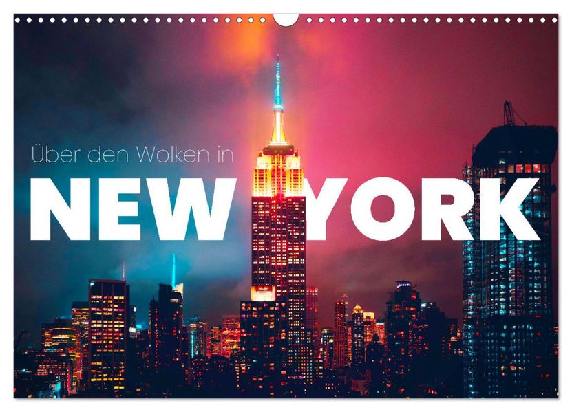 Über den Wolken in New York (Wandkalender 2027 DIN A3 quer) CALVENDO Monatskalender
