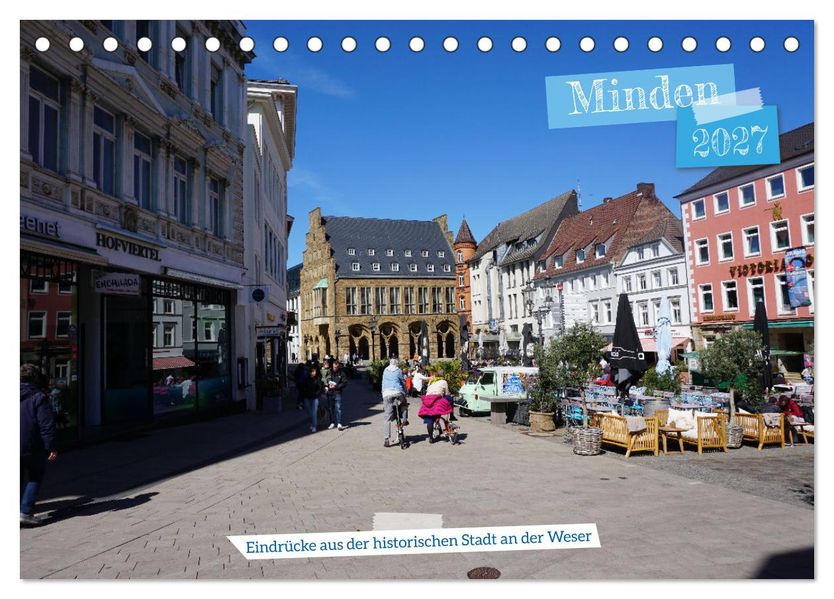 Minden - Eindrücke aus der historischen Stadt an der Weser (Tischkalender 2027 DIN A5 quer) CALVENDO Monatskalender