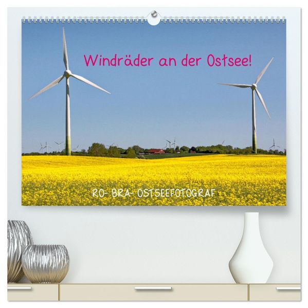 Windräder an der Ostsee! (hochwertiger Premium Wandkalender 2027 DIN A2 quer) Kunstdruck in Hochglanz