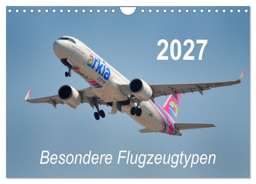 Besondere Flugzeugtypen (Wandkalender 2027 DIN A4 quer) CALVENDO Monatskalender