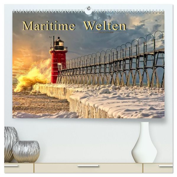 Maritime Welten (hochwertiger Premium Wandkalender 2027 DIN A2 quer) Kunstdruck in Hochglanz