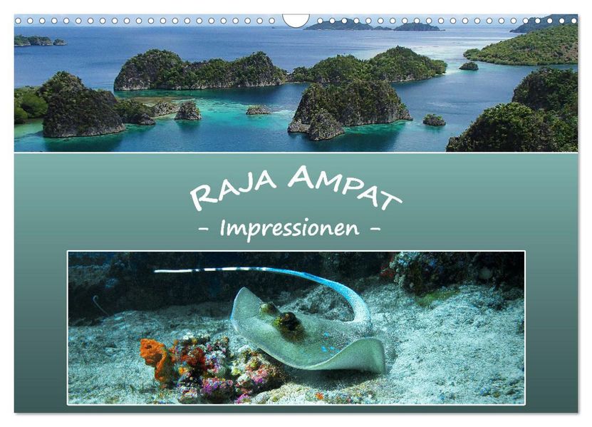 Raja Ampat - Impressionen (Wandkalender 2027 DIN A3 quer) CALVENDO Monatskalender