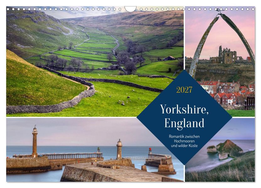 Yorkshire England: Romantik zwischen Hochmooren und wilder Küste (Wandkalender 2027 DIN A3 quer) CALVENDO Monatskalender