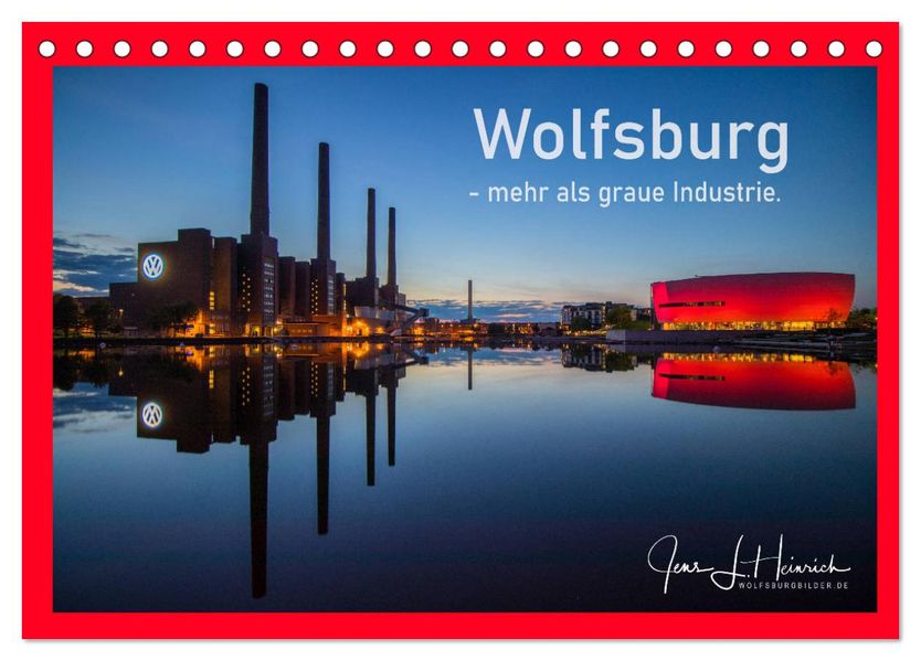 Wolfsburg - mehr als graue Industrie. (Tischkalender 2027 DIN A5 quer) CALVENDO Monatskalender