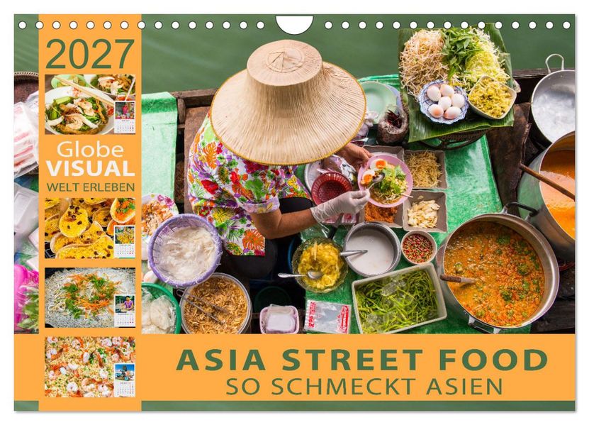 ASIA STREET FOOD - So schmeckt Asien (Wandkalender 2027 DIN A4 quer) CALVENDO Monatskalender