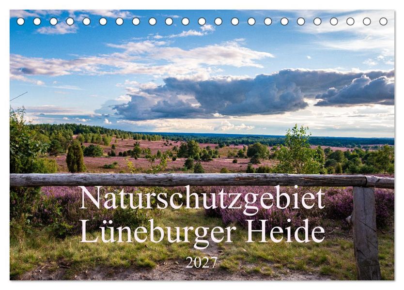 Naturschutzgebiet Lüneburger Heide (Tischkalender 2027 DIN A5 quer) CALVENDO Monatskalender