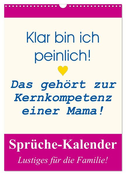 Sprüche-Kalender. Lustiges für die Familie! (Wandkalender 2027 DIN A3 hoch) CALVENDO Monatskalender