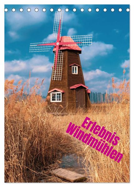 Erlebnis Windmühle (Tischkalender 2027 DIN A5 hoch) CALVENDO Monatskalender