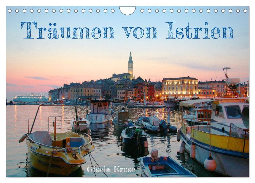 Träumen von Istrien (Wandkalender 2027 DIN A4 quer) CALVENDO Monatskalender