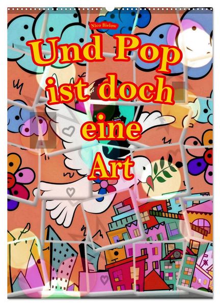 Und Pop ist doch eine Art (Wandkalender 2027 DIN A2 hoch) CALVENDO Monatskalender