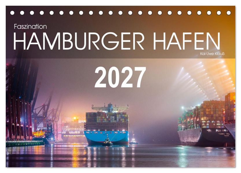 Faszination Hamburger Hafen (Tischkalender 2027 DIN A5 quer) CALVENDO Monatskalender