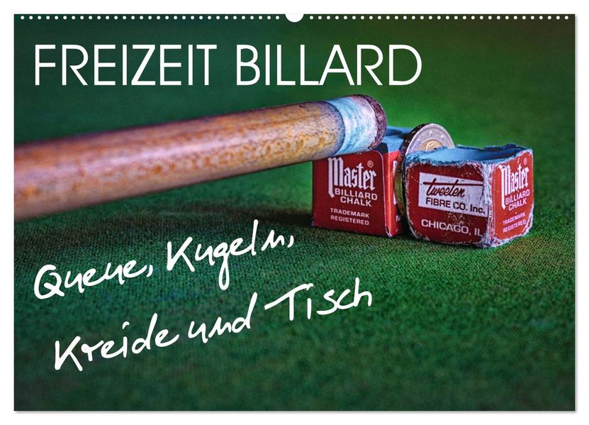 Freizeit Billard - Queue Kugeln Kreide und Tisch (Wandkalender 2027 DIN A2 quer) CALVENDO Monatskalender
