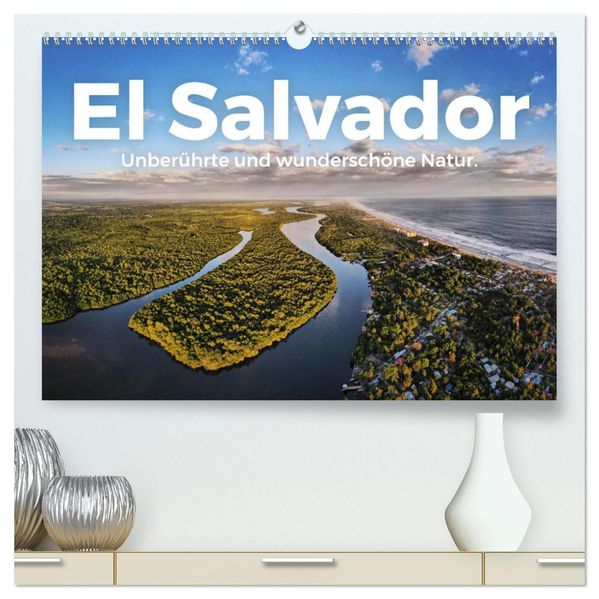 El Salvador - Unberührte und wunderschöne Natur. (hochwertiger Premium Wandkalender 2027 DIN A2 quer) Kunstdruck in Hochglanz
