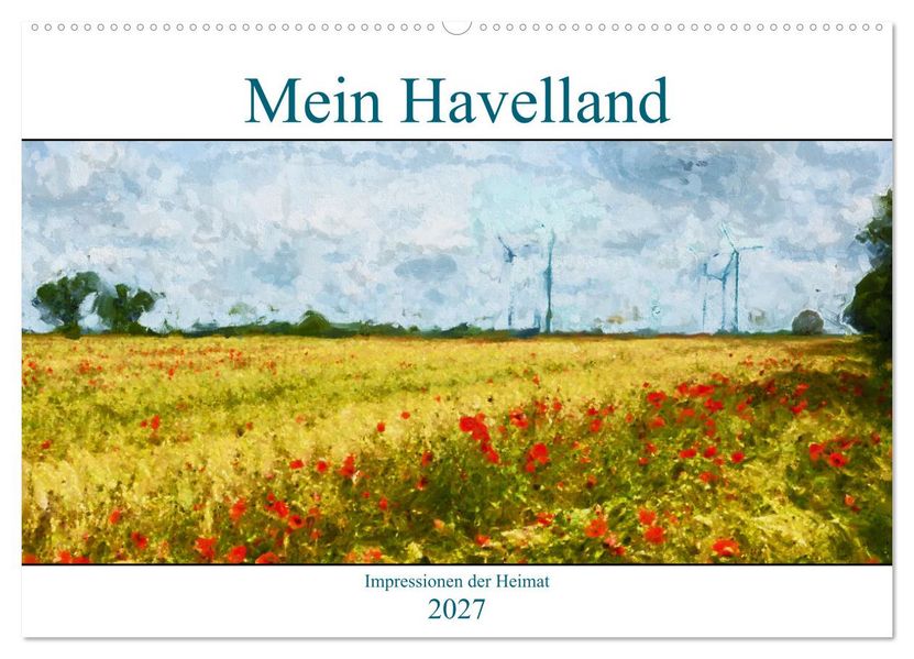 Mein Havelland - Impressionen der Heimat (Wandkalender 2027 DIN A2 quer) CALVENDO Monatskalender