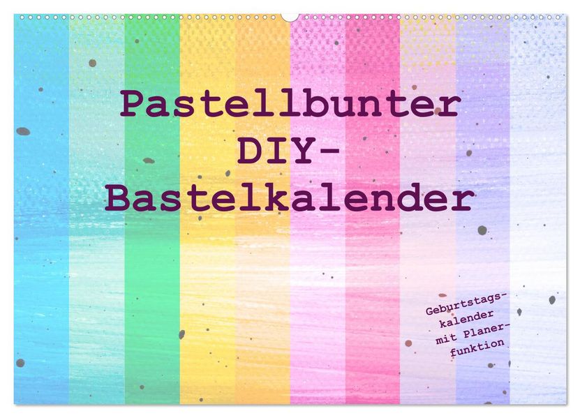 Pastellbunter DIY-Bastelkalender (Wandkalender 2027 DIN A2 quer) CALVENDO Monatskalender