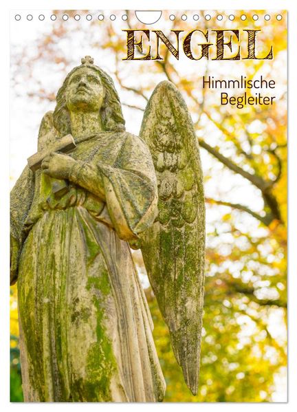 Engel - Himmlische Begleiter (Wandkalender 2027 DIN A4 hoch) CALVENDO Monatskalender
